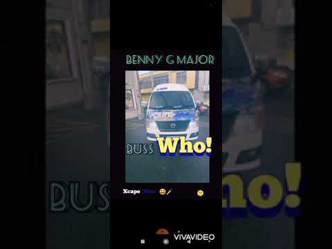 Benny G major : Buss Who (xcape diss)