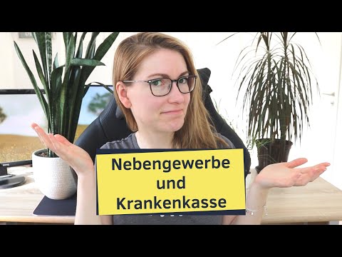 Nebengewerbe und Krankenkasse - Wie viel darfst Du verdienen und wie viele Stunden arbeiten?