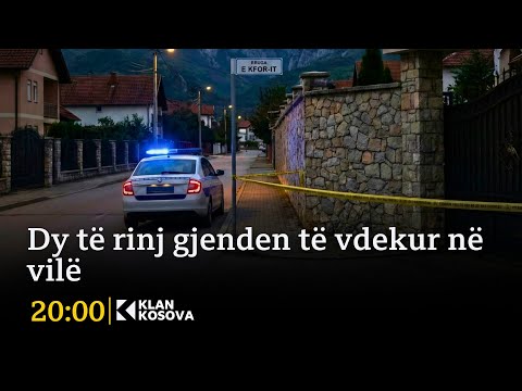 Dy të rinj gjenden të vdekur në vilë - 30.12.2025 - Klan Kosova