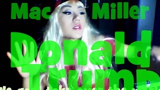 Donald Trump - Mac Miller Cover
