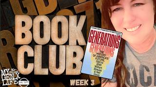 Generations Book Club -- Week 3