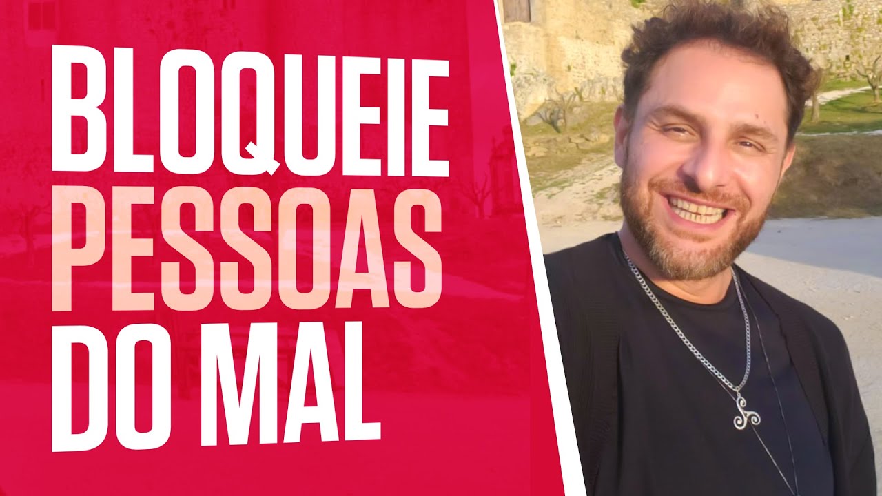 COMO BLOQUEAR PESSOAS QUE QUEREM O SEU MAL │com Daniel Atalla