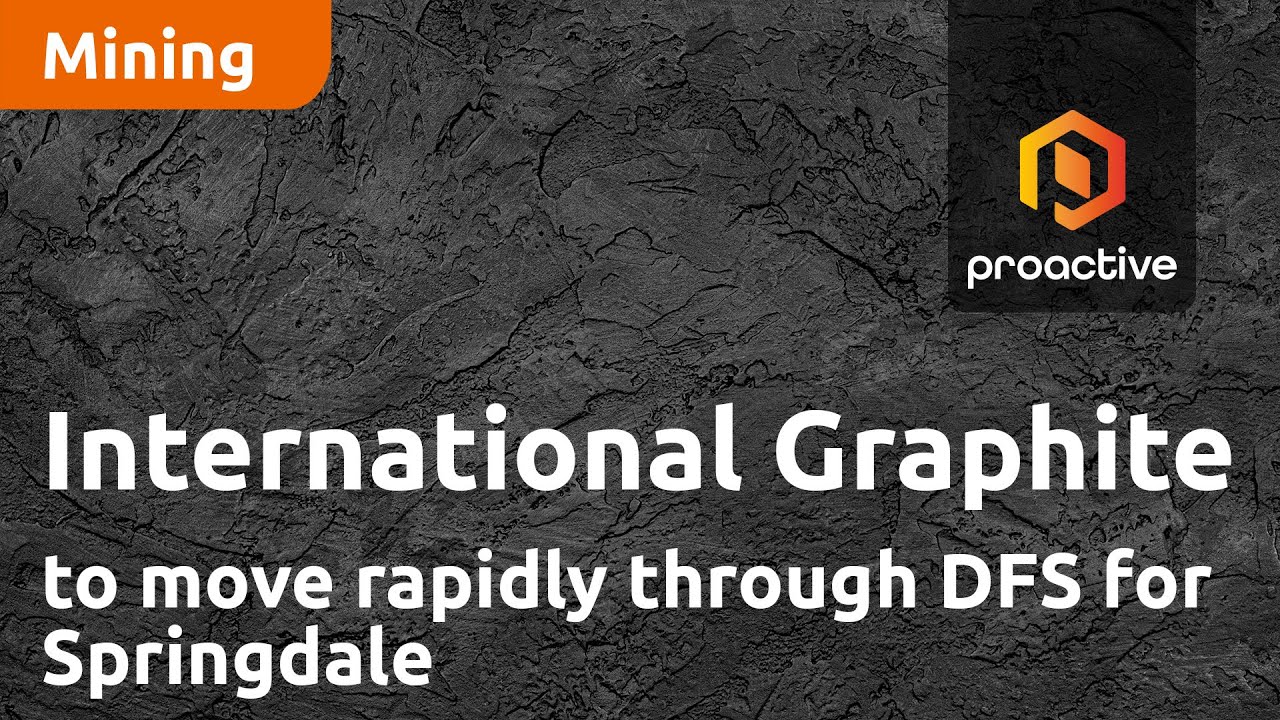 International Graphite to move rapidly through DFS for Springdale
