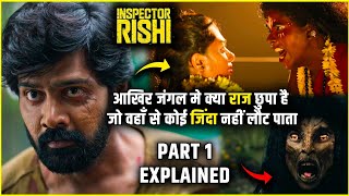 Inspector Rishi (2024) Web series Explained in Hindi | Inspector Rishi Part 1 Explained
