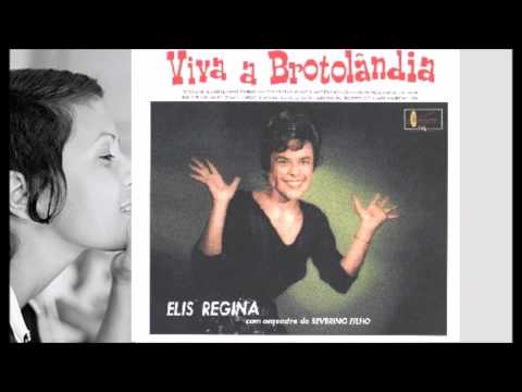 Elis Regina - Baby face - LP Viva a Brotolândia (1961)