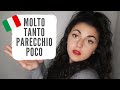 How to use correctly MOLTO/TANTO/TROPPO/POCO!