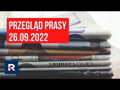 Przegląd prasy 26.09.2022 | Polska na dzień dobry | TV Republika
