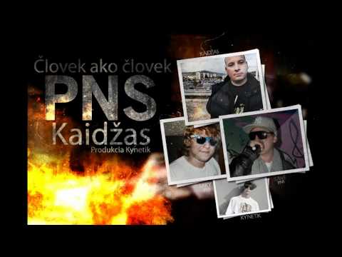 Kynetik Beats - PNS ft. Kaidžas - Človek ako človek