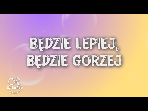 Kajetan Wolas - Będzie lepiej, będzie gorzej (prod. Magiera) (Tekst/Lyrics)