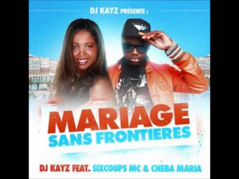 Six Coups Mc feat Cheba Maria [Mariage Sans Frontières]