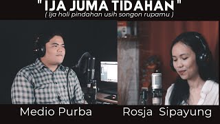 Download lagu Rosja Sipayung ft Medio Purba - Ija Juma Tidahan ||Lagu Simalungun Terbaru. #ijajumatidahan mp3 Download lagu Rosja Sipayung ft Medio Purba - Ija Juma Tidahan ||Lagu Simalungun Terbaru. #ijajumatidahan mp3
