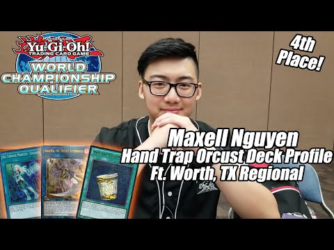 Yu-Gi-Oh! Regional 4th Place - Hand Trap Orcust Deck Profile - Maxell Nguyen - Ft. Worth, TX DANE
