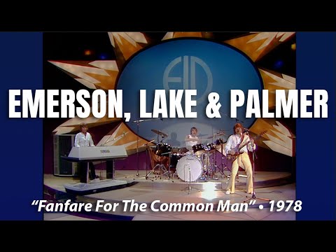 Emerson, Lake & Palmer • “Fanfare For The Common Man” • 1978 [Reelin' In The Years Archive]