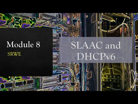 [SRWE][M8] - SLAAC and DHCPv6 (1/2)