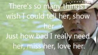 Jason Aldean-If She Could See Me Now Lyrics