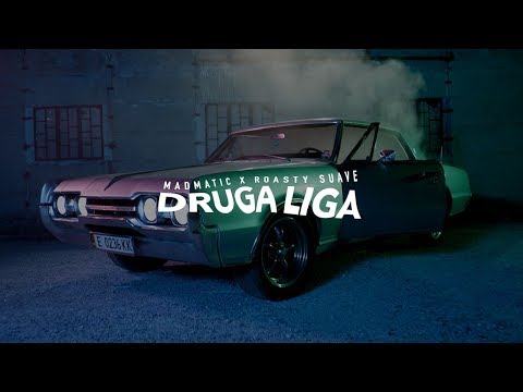 MADMATIC x ROASTY SUAVE - ДРУГА ЛИГА (OFFICIAL VIDEO)