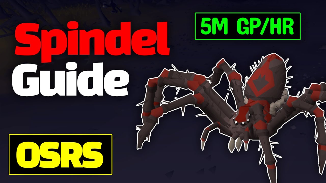 Spindel Guide for OSRS (5M GP/HR)