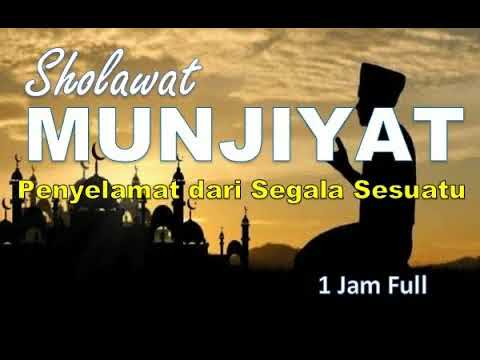 Sholawat Munjiyat - Sholawat Tunjina (Penyelamat Segala Sesuatu) Full 1 Jam [Versi Audio]