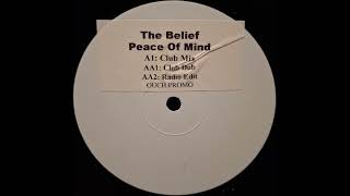 The Belief // Peace of Mind (Club Dub)
