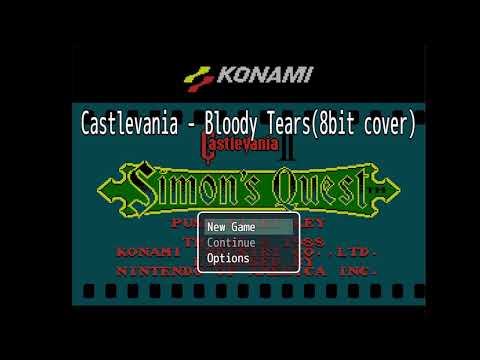Castlevania - Bloody Tears (8bit cover)