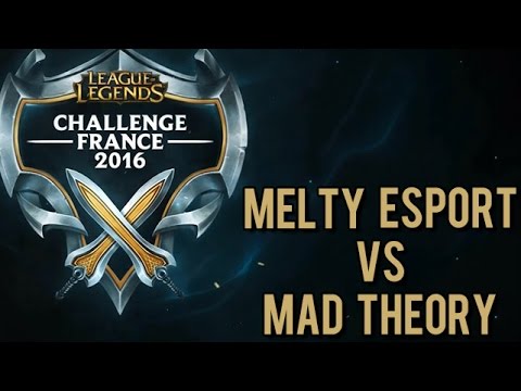 Melty eSport vs Mad Therory - Challenge France 2015 - Phase Finale