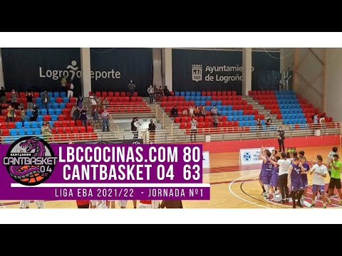 RESUMEN #LigaEBA - Jornada Nº1 | Cocinas.com LBC 🆚 Cantbasket 04 Santander (80-63)