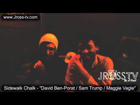 James Ross @ Sidewalk Chalk - (Int.) - Sam Trump, Maggie Vagle, David Ben-Porat - www.Jross-tv.com