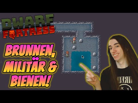 Dwarf Fortress Anfänger Guide Part 5 - Brunnen, Militär & Honig! (Steam Edition)