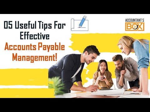 Find out 05 Useful Tips for Effective Accounts Payable Management