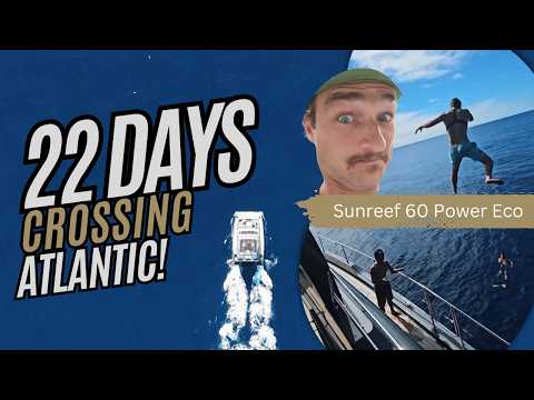 First Power Catamaran Crossing the Atlantic - Sunreef 60 Power Eco 'Double Happiness'