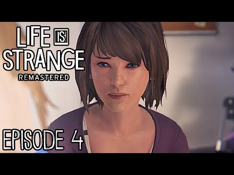 Life is Strange: Remastered Episode 4 Gameplay Walkthrough