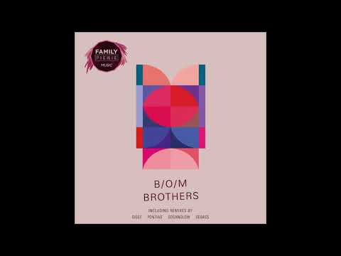 PREMIERE: B/O/M - Brothers (GIGEE Remix) [Family Piknik]