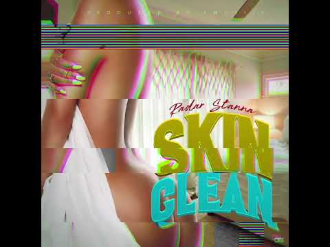 Radar Stanna - Skin Clean (Produced by Tmusiik)