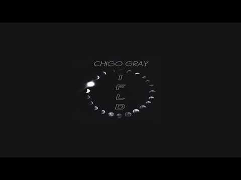 I Feel Like Dying - Chigo Gray