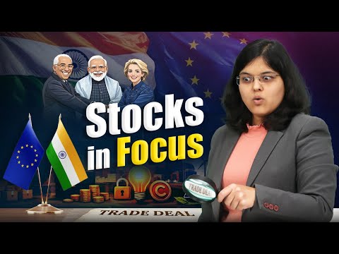 Sectors & Stocks to Watch as the EU Trade Deal Kicks In | CA Rachana Ranade