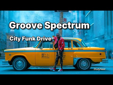 Groove Spectrum – City Funk Drive | Night Groove & Urban Fusion Jazz