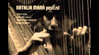 Natalia Mann Album - Time Kemençe: Sercan Halili