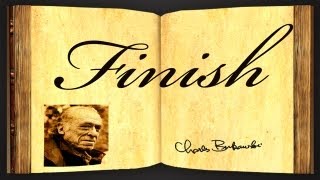 Finish by Charles Bukowski - Poetry Reading