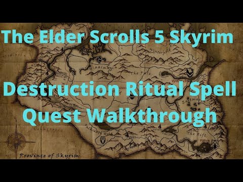 The Elder Scrolls 5 Skyrim Destruction Ritual Spell Quest Walkthrough