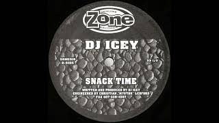 DJ Icey - Snack Time [ZONE 019]