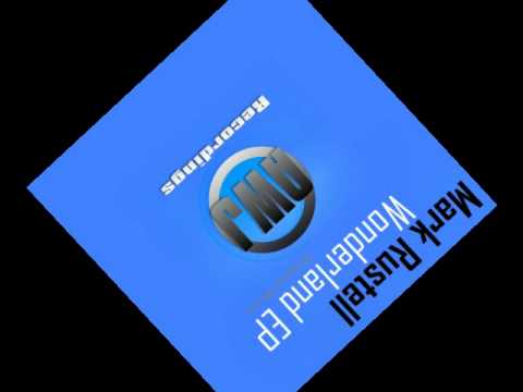 Mark Rustell - Wonderland [AWJ Recordings]
