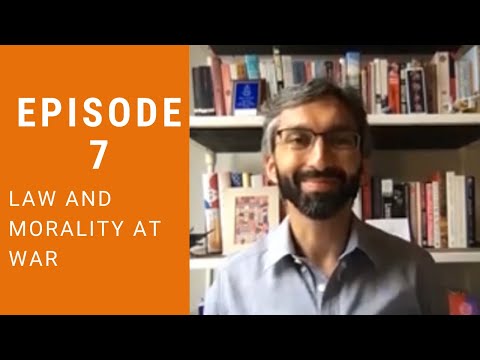 Jus Cogens Episode 7 - Law and Morality at War with Adil Haque
