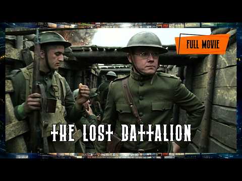 The Lost Battalion | English Full Movie | Action Drama War