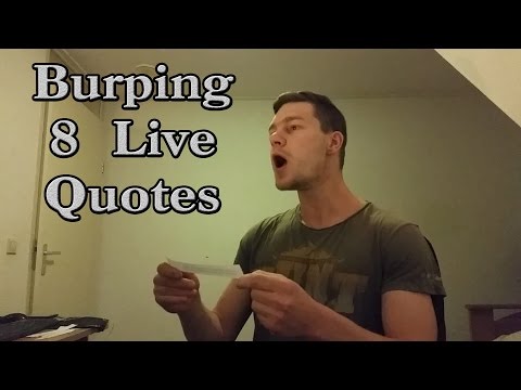 Burping & Talking 8 long Life Quotes