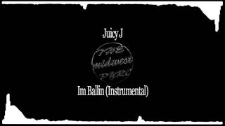 Juicy J - Im Ballin (Instrumental)