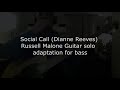 Social Call - Dianne Reeves - Russell Malone guitar solo - adaptation for bass by Gianluca Lione