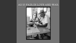 All Is Fair in Love and War