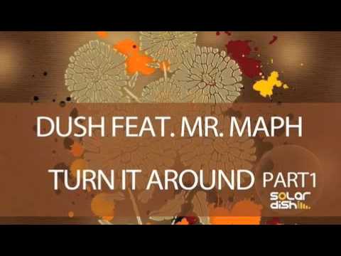 Dush feat Mr. Maph - Turn It Around (Javier Varez Remix)
