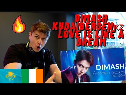 IRISH REACTION Dimash Kudaibergen🇰🇿 - LOVE IS LIKE A DREAM | DIMASH VOICE CHANGES ARE AMAZING!!