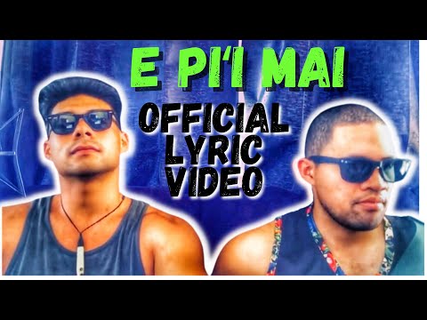 Kamaka Camarillo & Wikz - E Piʻi Mai (Official Lyric Video)